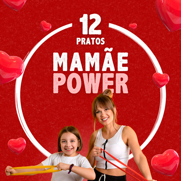 12 Pratos MAMÃE POWER